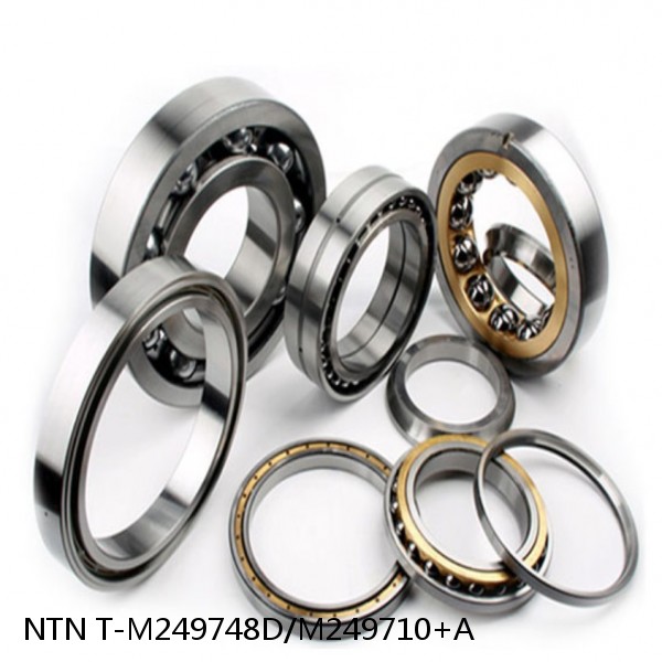 T-M249748D/M249710+A NTN Cylindrical Roller Bearing