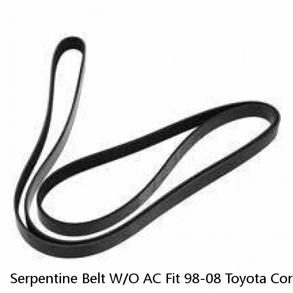 Serpentine Belt W/O AC Fit 98-08 Toyota Corolla Matrix 1.8 BMW Chevrolet 6PK1540 (Fits: Toyota)